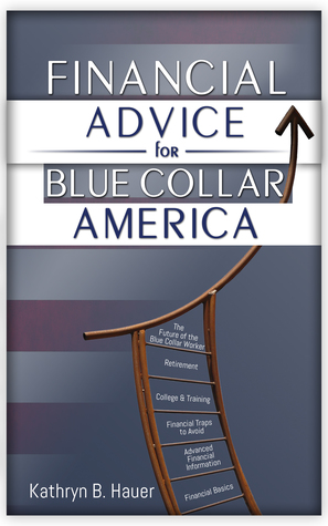 Financial Advice for Blue Collar America