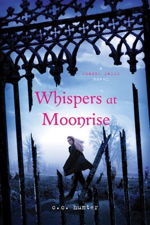 Whispers at Moonrise (Shadow Falls, #4)