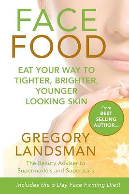 Face Food: Eat your way to tighter, brighter, younger looking skin