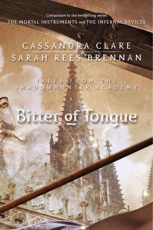 Bitter of Tongue (Tales from the Shadowhunter Academy, #7)