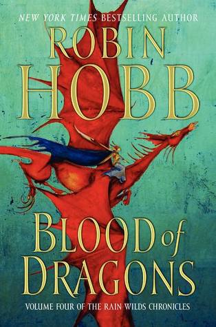 Blood of Dragons (Rain Wild Chronicles, #4)