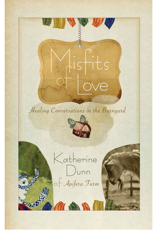 Misfits of Love: Healing Conversations in the Barnyard