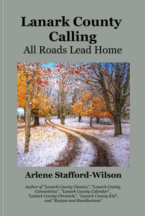 Lanark County Calling:  All Roads Lead Home