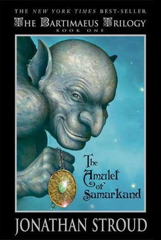 The Amulet of Samarkand (Bartimaeus, #1)