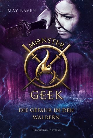 Die Gefahr in den Wäldern (Monster Geek #1)