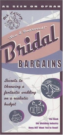 Bridal Bargains: Secrets to Throwing a Fantastic Wedding on a Realistic Budget