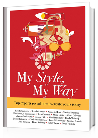My Style, My Way: Top Experts Reveal How to Create Yours Today