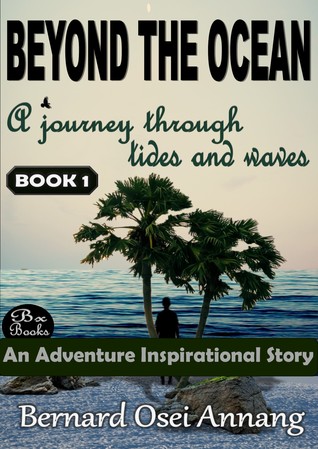 Beyond The Ocean: A Journey Through Tides And Waves (Beyond the Ocean, #1)