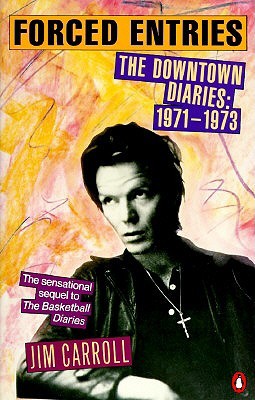 Forced Entries- The Downtown Diaries: 1971-1973