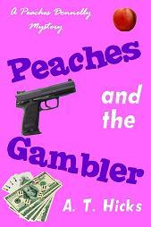 Peaches and the Gambler (A Peaches Donnelly Mystery, #1)