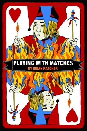 Playing with Matches