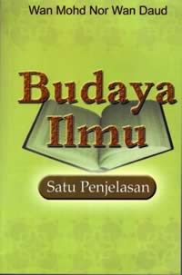 Budaya Ilmu: Satu Penjelasan