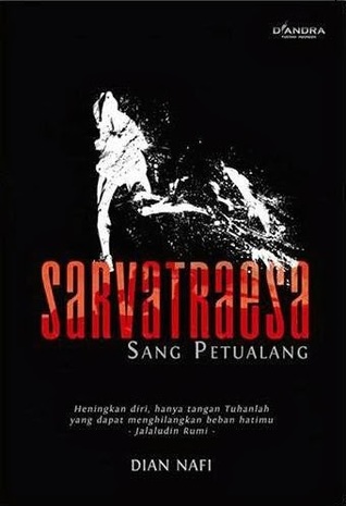 Sarvatraesa: Sang Petualang (Mayasmara, #3)