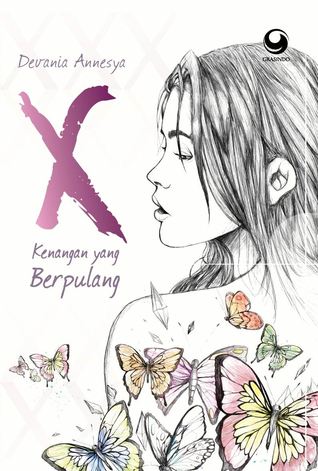 X: Kenangan yang Berpulang