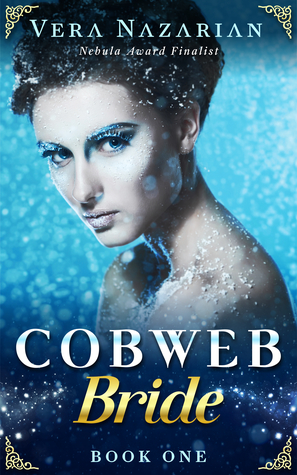 Cobweb Bride (Cobweb Bride Trilogy, #1)