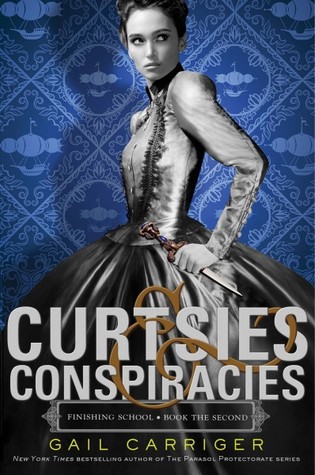 Curtsies & Conspiracies (Finishing School, #2)