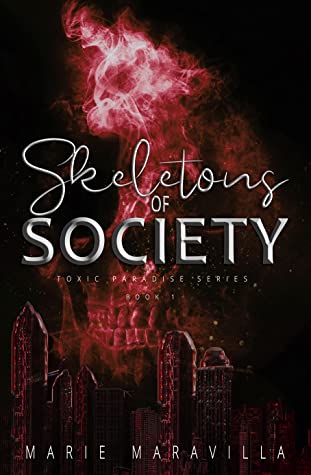 Skeletons of Society(Toxic Paradise, #1)