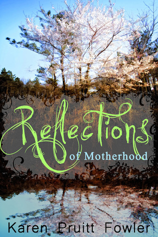 Reflections on Motherhood