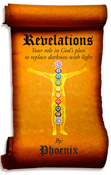 Revelations - Your Role In God's Plan To Replace Darkness with Light (Book 1)