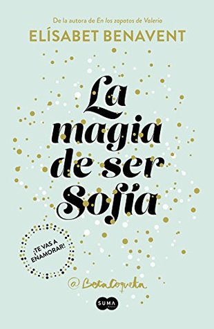 La magia de ser Sofía (La magia de ser... #1)