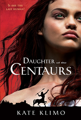 Daughter of the Centaurs (Centauriad, #1)
