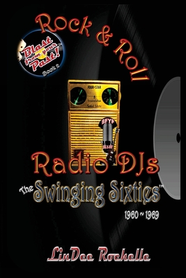 Rock and Roll Radio DJs: The Swinging Sixties (Book 2)
