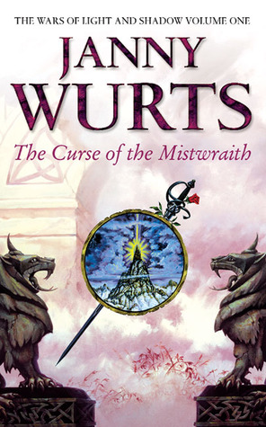 The Curse of the Mistwraith (Wars of Light and Shadow, #1)