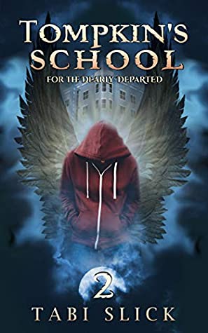 Tompkin's School For The Dearly Departed (A Supernatural Academy Trilogy #2)