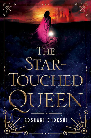 The Star-Touched Queen (The Star-Touched Queen, #1)
