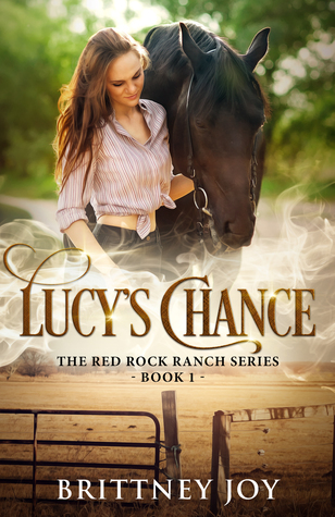 Lucy's Chance (Red Rock Ranch, #1)