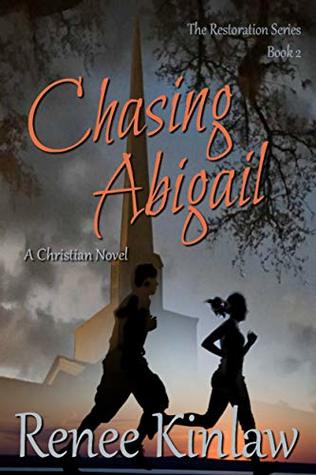 Chasing Abigail (The Restoration Series Book 2)