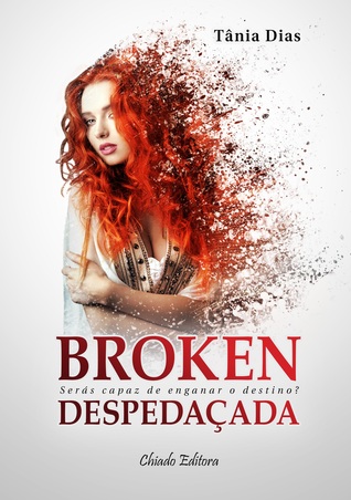 Despedaçada (Broken, #1)