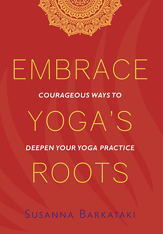 Embrace Yoga's Roots