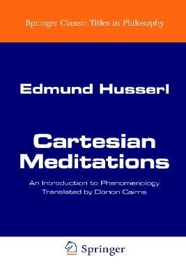 Cartesian Meditations: An Introduction to Phenomenology