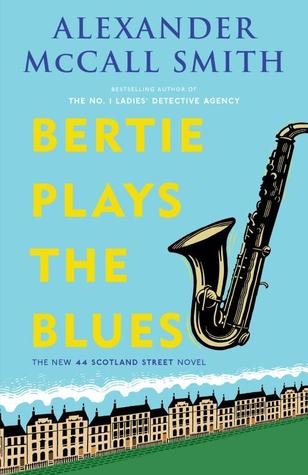 Bertie Plays the Blues (44 Scotland Street, #7)