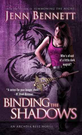 Binding the Shadows (Arcadia Bell, #3)