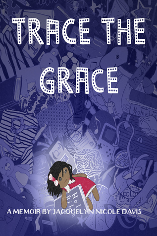 Trace The Grace: A Memoir