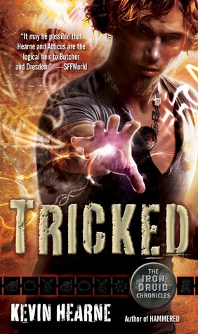 Tricked (The Iron Druid Chronicles, #4)