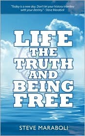 Life, the Truth, and Being Free