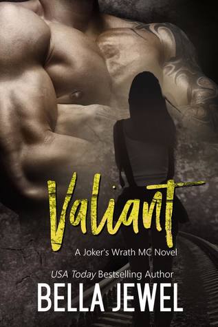 Valiant (Jokers' Wrath MC, #6)