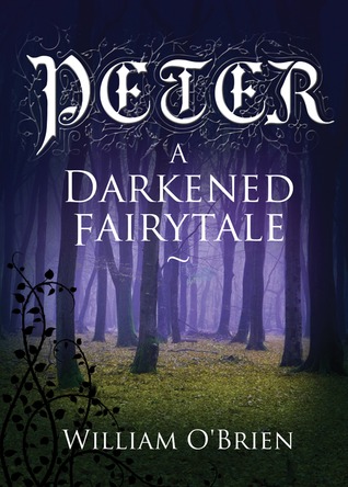 Peter: A Darkened Fairytale