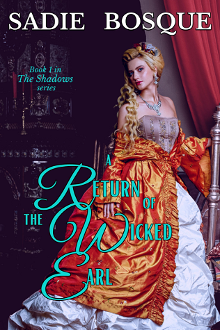 Return of the Wicked Earl (The Shadows, #1)