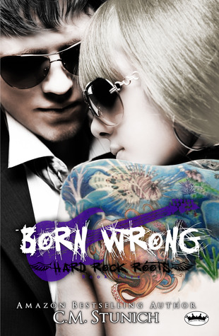 Born Wrong (Hard Rock Roots, #5)