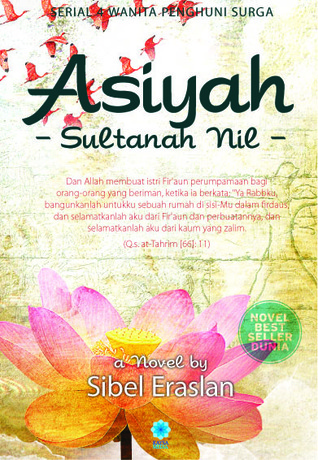 Asiyah: Sultanah Nil