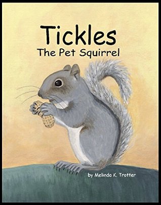 Tickles the Pet Squirrel