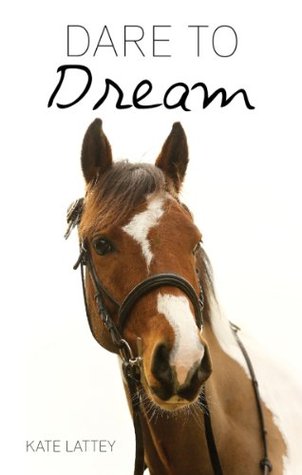Dare to Dream (Dare to Dream, #1)
