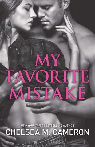 My Favorite Mistake (My Favorite Mistake, #1)