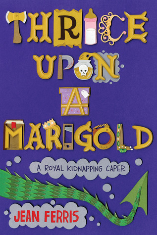 Thrice Upon a Marigold (Upon a Marigold, #3)