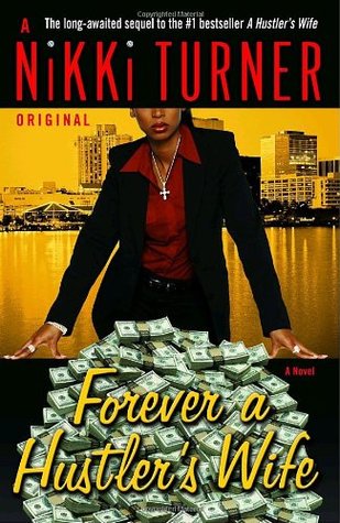 Forever a Hustler's Wife (A Hustler's Wife, #2)