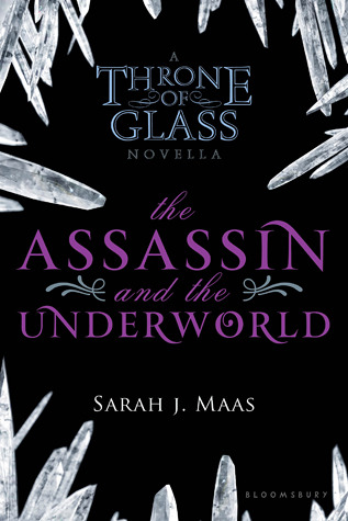 The Assassin and the Underworld (Throne of Glass, #0.4)